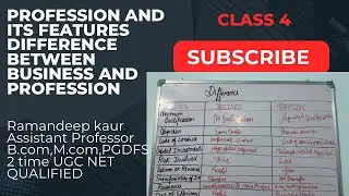 Profession and it’s features , difference between business and profession 