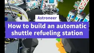 Astroneer - Automatic shuttle refueling station