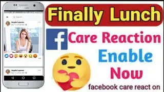 How to enable care react in facebook || Active facebook care emoji || New care react