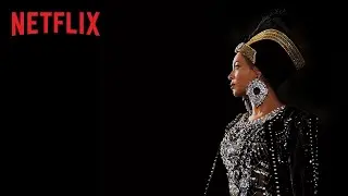 Homecoming: A Film By Beyonc&eacute; | Official Trailer | Netflix