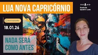 Lua nova em Capricórnio: escolhas maduras para atravessar 2026!