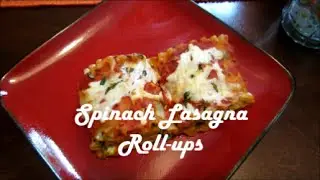Spinach Lasagna Roll-Up Recipe (Gluten Free Option)