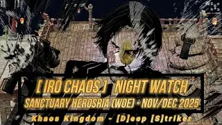 [iRO Chaos] Night Watch - Sanctuary Herosria WoE - Highlights Compilation (Nov-Dec 2025)