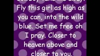 Dixie Chicks - Cowboy Take Me Away Lyrics
