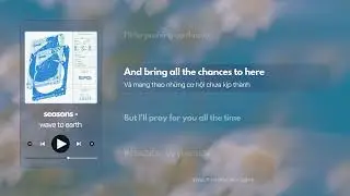 seasons - wave to earth [Lyrics/Vietsub]