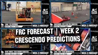 FRC Forecast Week 2 | CRESCENDO Event Predictions