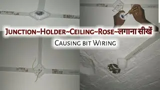 squre box|Junction|Holder|ceiling rose Kaise Lagaye|Causing capping bit wiring