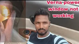 Verna power window not working !!वर्ना की पावर विंडो काम नहीं कर रही है