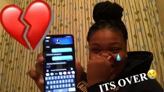 BREAKING up with my ExGirlfriend through Text Message (GONE WRONG)