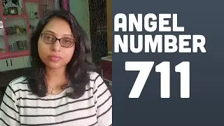 Angel Number 711 | What is the meaning of 711 repeating number