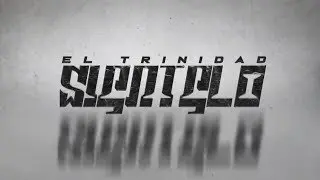 El Trinidad - Sientelo [Adelanto Producci&oacute;n]