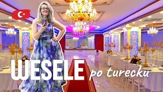 Tureckie WESELE - czym się różni od polskiego?