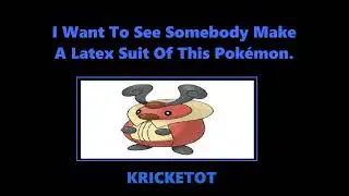 I Want To See Somebody Make A Latex Suit Of Kricketot Request By ChaoEmperor Entertainment