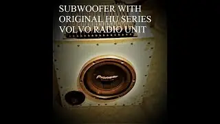 VOLVO SUBWOOFER INSTALL WITH HU 603 HU 803 HU650 HU850 RADIO UNITS