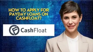 How to Apply for Payday Loans on Cashfloat