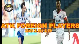 Atk Foreign players 2018/19
