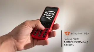 Talking Points by BlindShell USA, Thursday, September 29th, 2022