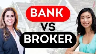 Should I use my Bank or Mortgage Broker (+ Canadian Mortgage Financing Tips 2022/23)