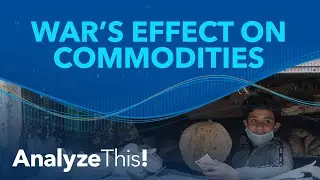 How Does War Affect Commodities? | Analyze This!