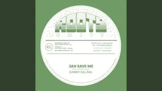 Jah Save Me (feat. Danny Kalima)