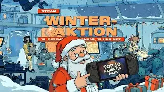 Winter Sale: My Top 10 Highlights for Steam Deck & Co.
