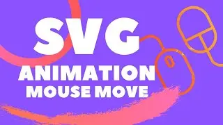 SVG Animation | Animate SVG Using Javascript on Mouse Move