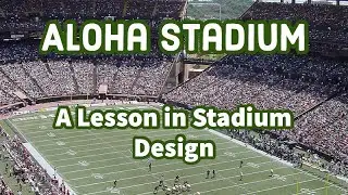 Aloha Stadium: A Lesson in Stadium Design&hellip;