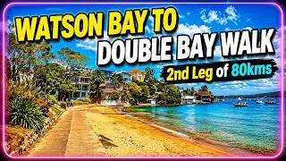 Watsons Bay to Double Bay, 2nd Leg of the 80km walk from Bondi to Manly