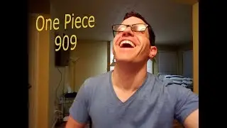 One Piece Chapter 909 - Live Reaction