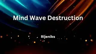 Rijeniks - Mind Wave Destruction (Official Video)