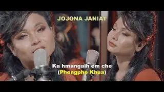 Ka hmangaih em che (Phengphe Khua) cover by Jojona Janiat