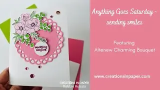 Anything Goes Saturday - sending smiles
