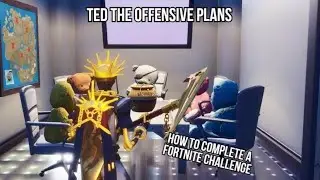 How to complete secret challenge Ted Offensive Plans - Fortnite challenges