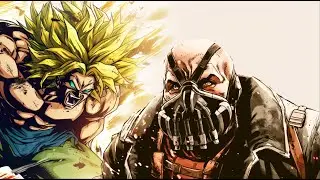Broly vs Bane: Titans Collide