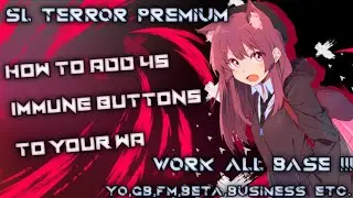 HOW TO ADD 40 IMMUNE BUTTONS TO YOUR WA | WORK ALL BASE (YO,GB,FM,BETA,BUSINESS ETC. ) #novo #imune
