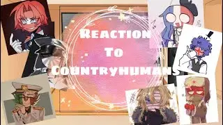 Countryhumans react to ...// part 6 // Đăng lại // By: Hellen // Mô tả //