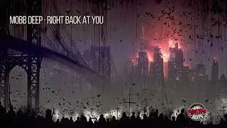 Mobb Deep &middot; Right Back at You (Phat Tape Remix)