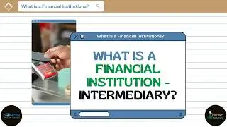 What is A Financial Institution OR Financial Intermediary? Waa maxay Hey'adaha Maaliyada - Af Somali