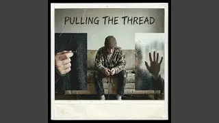 Pulling The Thread