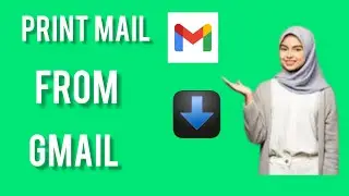 How To Create PDF File In Gmail | Print An Email From Gmail  2025