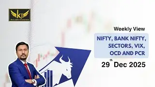 Weekly Market Outlook on - Nifty, BankNifty, Sectors, OCD, PCR for the week starting 29th Dec 2025.