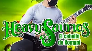 Heavysaurios - El caballo de Komppi (guitar cover)
