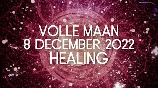 Volle maan 8 december 2022 Healing Meditatie 33:33 | VolleMaanKalender.nl
