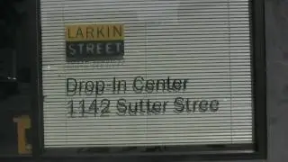 Larkin Street: Supporting At-Risk Homeless Youth