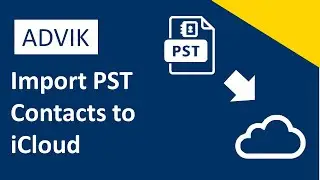 How to Import PST Contacts to iCloud? Updated 2025 Tutorial