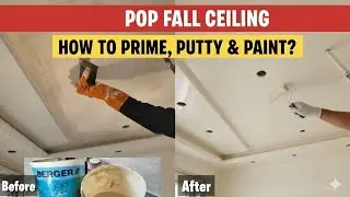 POP/जिप्सम से बनी छत (Ceiling) या दीवार पर पेंट कैसे करें? | Primer और Putty लगाने का सही तरीका
