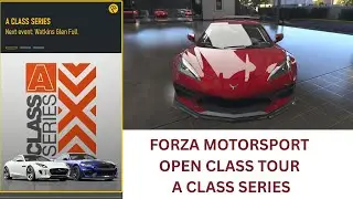 FORZA MOTORSPORT OPEN CLASS TOUR A CLASS SERIES