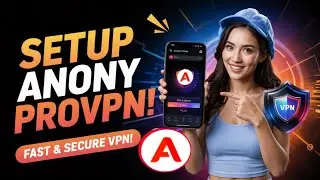 How to Set Up Anony ProVPN