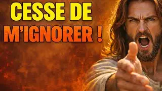 Jésus est en colère — Vous avez été prévenus, mais vous n'avez pas écouté