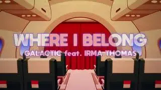 Galactic and Irma Thomas 